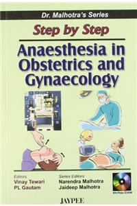 Step by Step Anaesthesia in Obstetrics and Gynaecology with CD-ROM