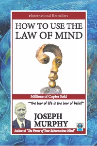 How to Use The Law of Mind