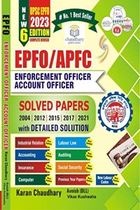 EPFO/APFC Enforcement officer Account Officer 2023 labour law Industrial Relation and Accounting & social security Book with Detailed previous year Solved papers 6th edition by Karan Chaudhary