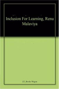 Inclusion For Learning, Renu Malaviya