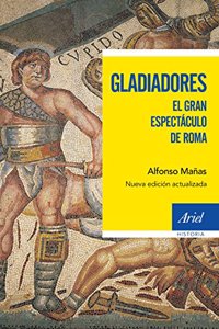 Gladiadores: El gran espectaculo de Roma