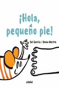 Â¡HOLA, PEQUENO PIE!