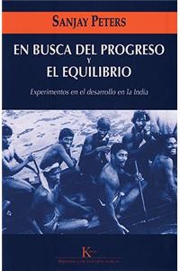 En Busca del Progreso Y El Equilibrio