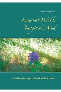 Imaginal World, Imaginal Mind