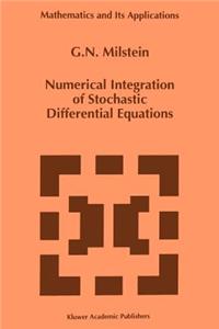 Numerical Integration of Stochastic Differential Equations