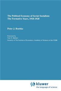 Political Economy of Soviet Socialism: The Formative Years, 1918-1928