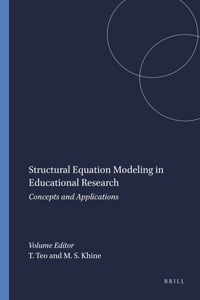 Structural Equation Modeling in Educational Research