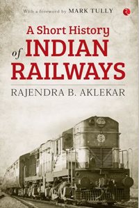 Short History of Indian Railways
