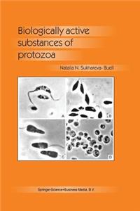 Biologically Active Substances of Protozoa