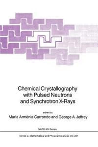Chemical Crystallography with Pulsed Neutrons and Synchroton X-Rays