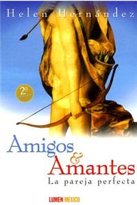 Amigos y Amantes