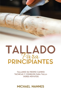 Tallado para principiantes