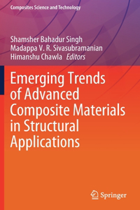 Emerging Trends of Advanced Composite Materials in Structural Applications