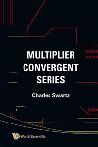 Multiplier Convergent Series