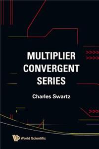 Multiplier Convergent Series