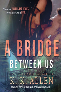 Bridge Between Us