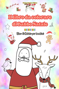 libro da colorare di Babbo Natale Libro di Natale per bambini Adorabili disegni di Babbo Natale da apprezzare