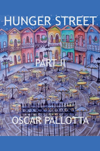 Hunger Street Part II