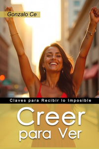 Creer para Ver