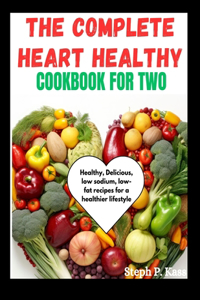 Complete Heart Healthy Cookbook for Two