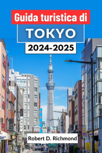 Guida turistica di Tokyo 2024-2025