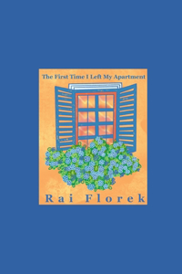 The First Time I Left My Apartment