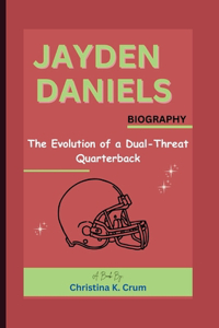 Jayden Daniels Biography