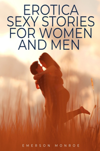 Erotica Sexy Stories for Women and Men