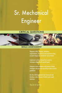 Sr. Mechanical Engineer Critical Questions Skills Assessment