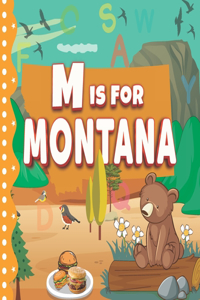 M is For Montana