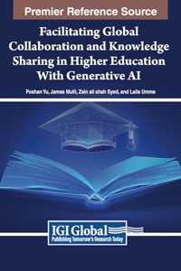 Facilitating Global Collaboration and Knowledge Sharing in Higher Education With Generative AI