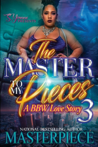 Master To My Pieces 3