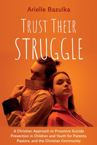 Trust Their Struggle