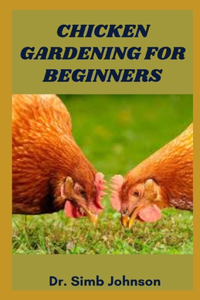 Chicken Gardening for Beginners