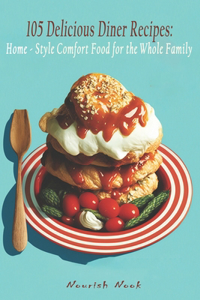 105 Delicious Diner Recipes