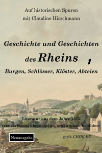 Geschichte und Geschichten des Rheins - Teil 1