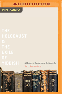 Holocaust & the Exile of Yiddish