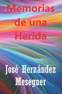 Memorias de Una Herida