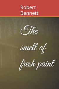 smell of fresh paint