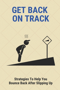 Get Back On Track
