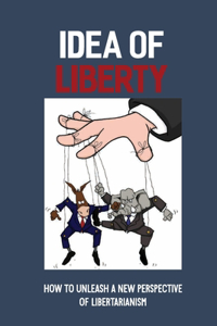 Idea Of Liberty