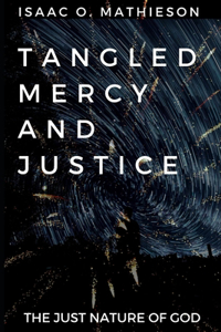 Tangled Mercy and Justice