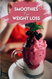 Smoothies For Weight Loss