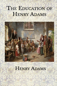 The Education of Henry Adams