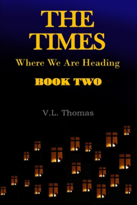 Times - Where We Are Heading