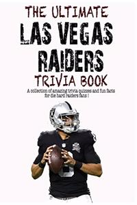 The Ultimate Las Vegas Raiders Trivia Book