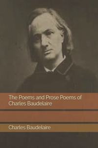 The Poems and Prose Poems of Charles Baudelaire