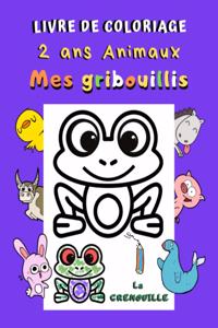Livre de coloriage 2 ans Animaux Mes gribouillis