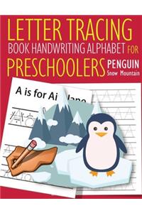 Letter Tracing Book Handwriting Alphabet for Preschoolers Penguin and Snow Mountain