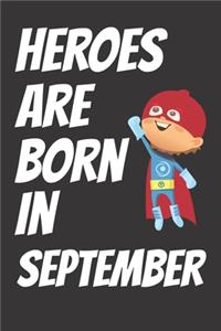 Heroes Are Born In September